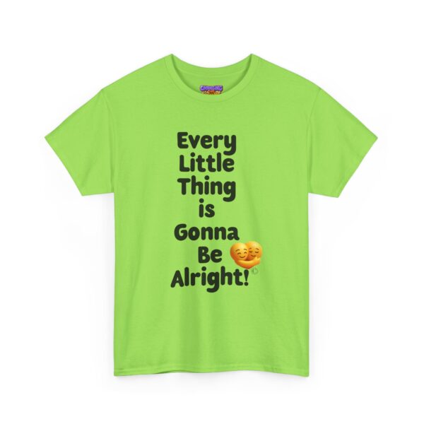 "Every Little Thing is Gonna Be Alright" Unisex T-Shirt