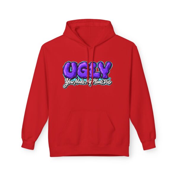 "U.G.L.Y You Make My Plants Die" Unisex Hoodies