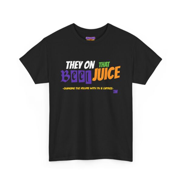 "They On That Beet Juice" Unisex Heavy Cotton Tee